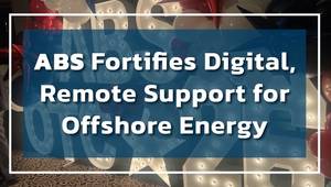 ABS Fortifies Digital, Remote 