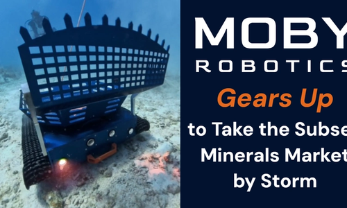 Moby Robotics Gears Up to Take the Subsea Minerals Market by Storm